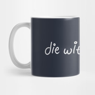 I will die with a smile Mug